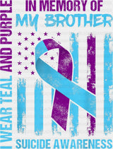 In Memory Of My Brother - Suicide Awareness DTF Transfer