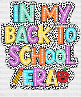 In My Back To School Era - Dtf Heat Transfer
