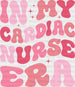 In My Cardiac Nurse Era - Cardiac Nurse DTF Transfers ready2transfer Black