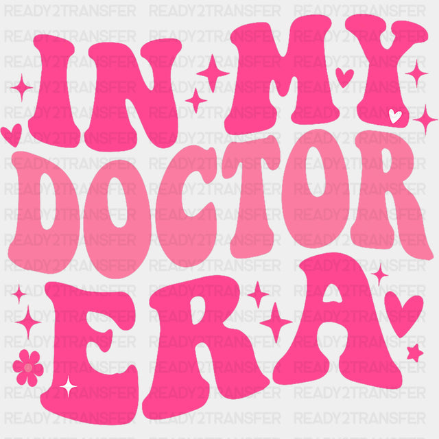 In My Doctor Era Pink Retro - Medical School DTF Transfers ready2transfer