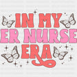 In My ER Nurse Era - ER Nurse DTF Transfers ready2transfer