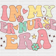 In My Er Nurse Era Flowers Design - ER Nurse DTF Transfers ready2transfer