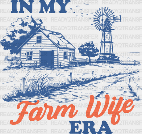 In My Farm Wife Era - Farmer Dtf Transfer Adult Unisex S & M (10’’) / Blue Color Design (See