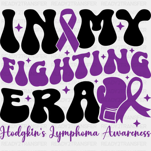 In My Fighting Era, Purple Ribbon & Gloves - Lymphoma DTF Transfers ready2transfer Dark Color Design (See Imaging)