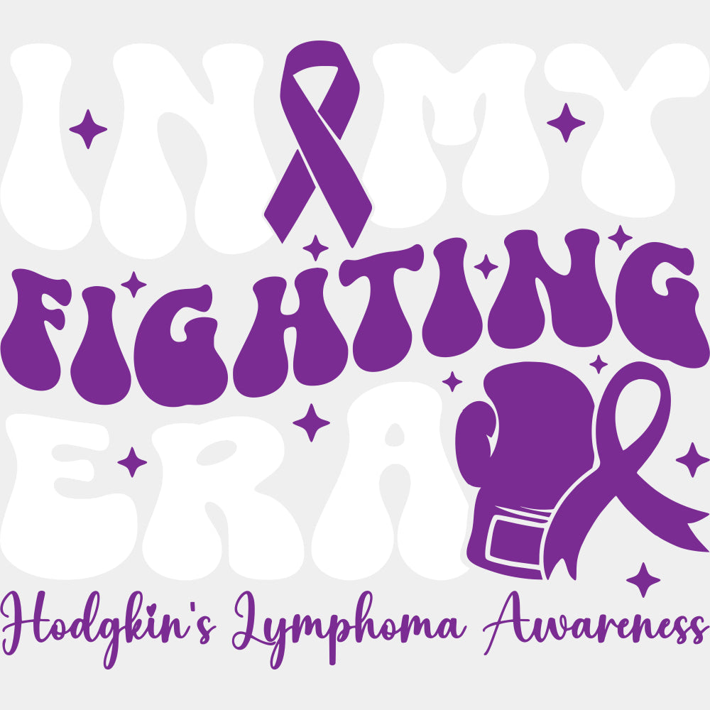 In My Fighting Era, Purple Ribbon & Gloves - Lymphoma DTF Transfers ready2transfer Light Color Design (See Imaging)