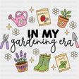 In My Gardening Era - Gardening DTF Transfers - Adult Unisex - S & M (10’’) / Dark Color Design (See Imaging)