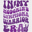 In My Hodgkin's Lymphoma Warrior Era - Lymphoma DTF Transfers ready2transfer