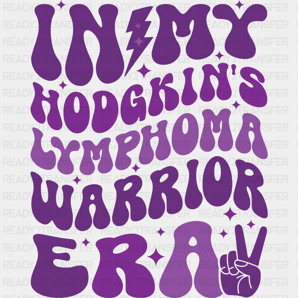 In My Hodgkin's Lymphoma Warrior Era - Lymphoma DTF Transfers ready2transfer