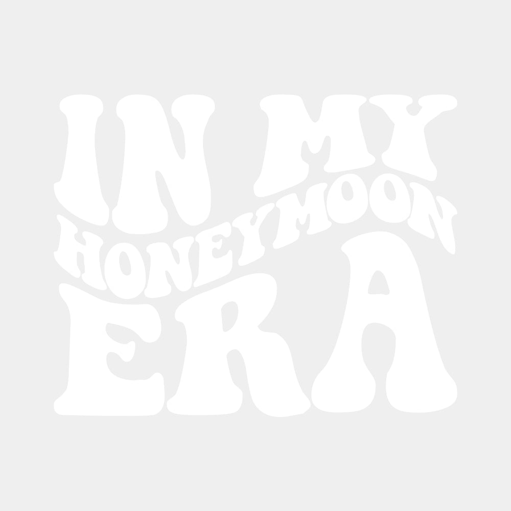 In My Honeymoon Era - Honeymoon DTF Transfers ready2transfer Light Color Design (See Imaging)