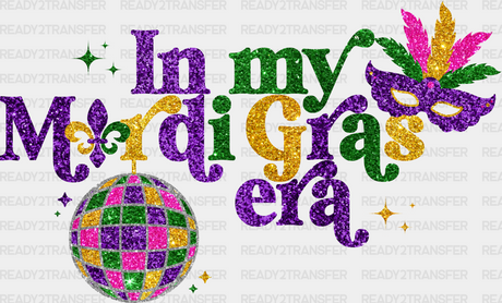 In My Mardi Gras Era Design Dtf Transfer