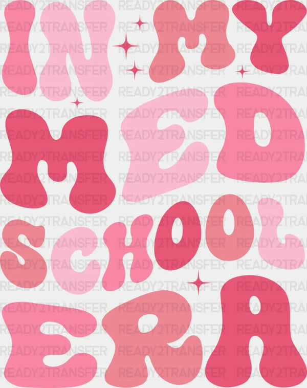 In My Med School Era - Medical School DTF Transfer