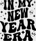 In My New Year Era - New Year DTF heat transfer ready2transfer Black