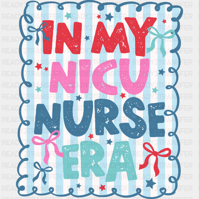 In My NICU Nurse Era, Blue & White Stripes - NICU Nurse DTF Transfers ready2transfer