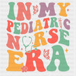In My Pediatric Nurse Era - Pediatric Nurse DTF Transfers ready2transfer