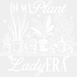 In My Plant Lady Era - Plants DTF Transfers ready2transfer Light Color Design (See Imaging)