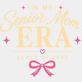 In My Senior Mom Era Class Of 2027 - Senior DTF Transfers - Adult Unisex - S & M (10’’) / Light Color Design (See