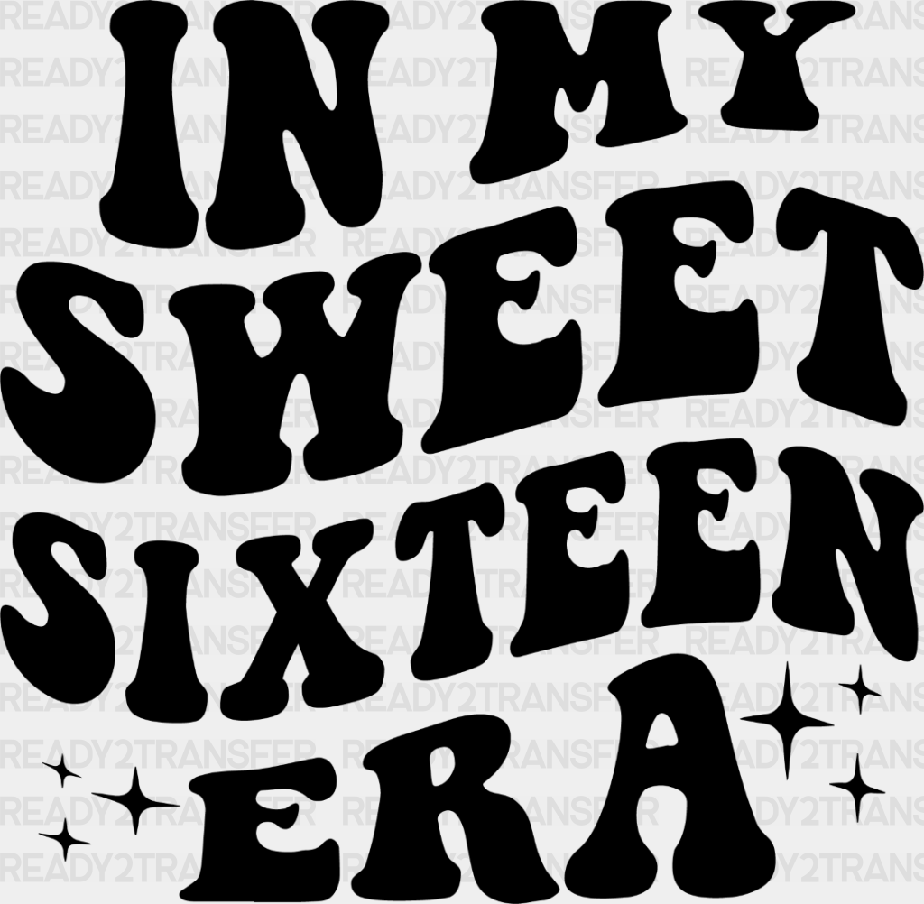 In My Sweet Sixteen Era Woobly - 16 Dtf Heat Transfer Adult Unisex S & M (10’’) / Dark Color