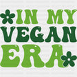 In My Vegan Era Retro - Vegan DTF Transfers