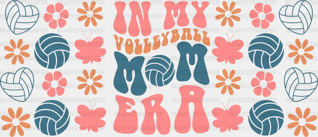 In My Volleyball Era - Cup Wrap Uv Sticker Permanent Dtf Decal