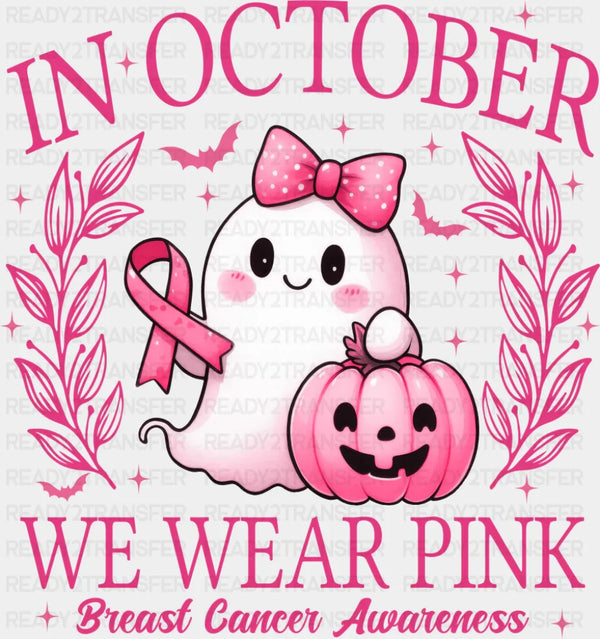 In October We Wear Pink Cute Ghost - Breast Cancer Awareness DTF Transfer