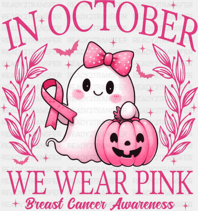 In October We Wear Pink Cute Ghost - Breast Cancer Awareness DTF Transfer ready2transfer
