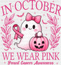 In October We Wear Pink Cute Ghost - Breast Cancer Awareness DTF Transfer ready2transfer