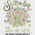 In September We Wear Lime Green - Lymphoma DTF Transfers Adult Unisex - S & M (10’’) / Dark Color Design (See Imaging)