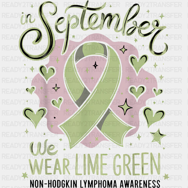 In September We Wear Lime Green - Lymphoma DTF Transfers Adult Unisex - S & M (10’’) / Dark Color Design (See Imaging)