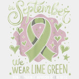 In September We Wear Lime Green - Lymphoma DTF Transfers Adult Unisex - S & M (10’’) / Light Color Design (See Imaging)