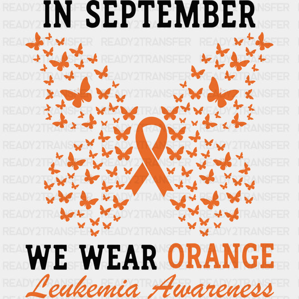 In September We Wear Orange - Leukemia DTF Transfers