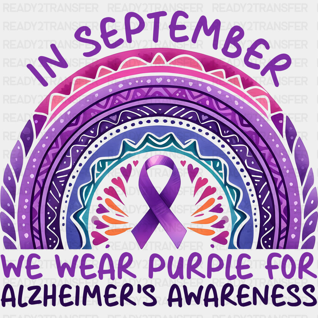 In September We Wear Purple - Alzheimer's Awareness DTF Transfer ready2transfer Dark Color Design (See Imaging)