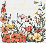 In The Waiting God Is Working Religion DTF Transfer Adult Unisex S & M (10’’) / Light Color Design (See Imaging)