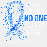 In This Family No One Fights Alone - Diabetes DTF Transfers ready2transfer Light Color Design (See Imaging)