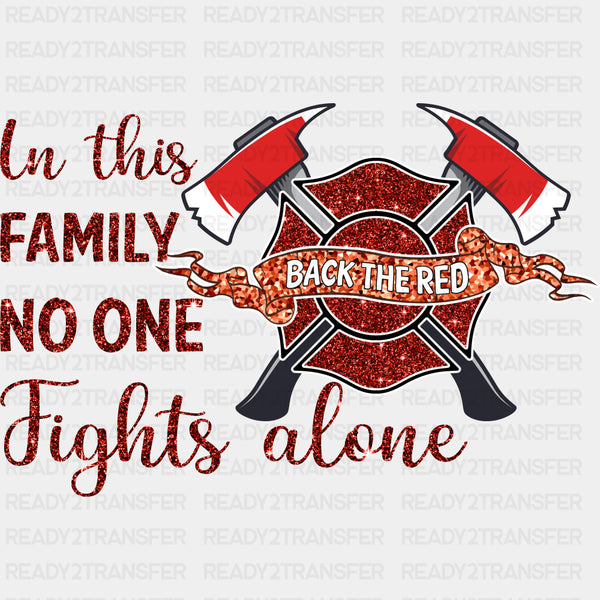 In This Family No One Fights Alone - Fire Department DTF Transfers