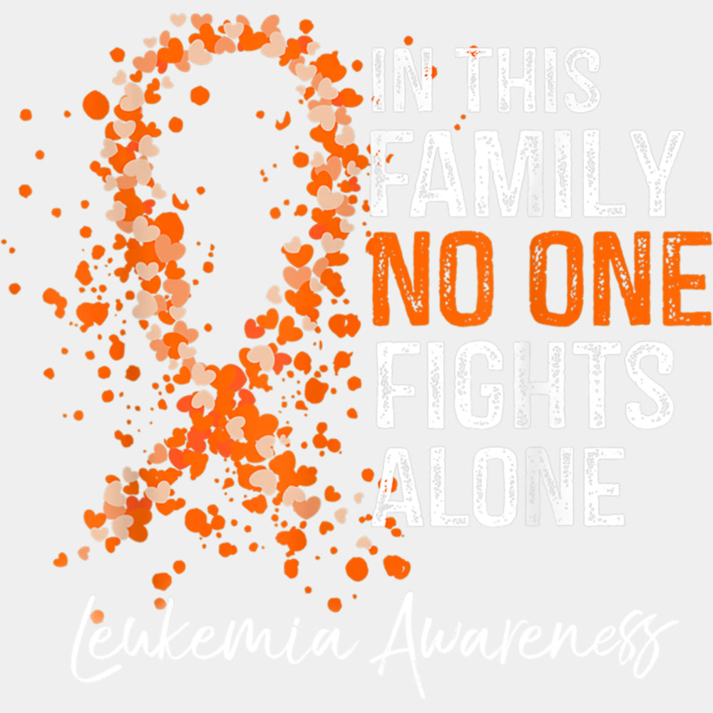 In This Family No One Fights Alone, Heart Ribbon - Leukemia DTF Transfers ready2transfer Light Color Design (See Imaging)