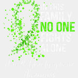 In This Family No One Fights Alone, Non-Hodgkin Lymphoma Awareness - Lymphoma DTF Transfers ready2transfer Light Color Design (See Imaging)