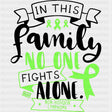 In This Family No One Fights Alone, Non-Hodgkin Lymphoma - Lymphoma DTF Transfers ready2transfer Dark Color Design (See Imaging)