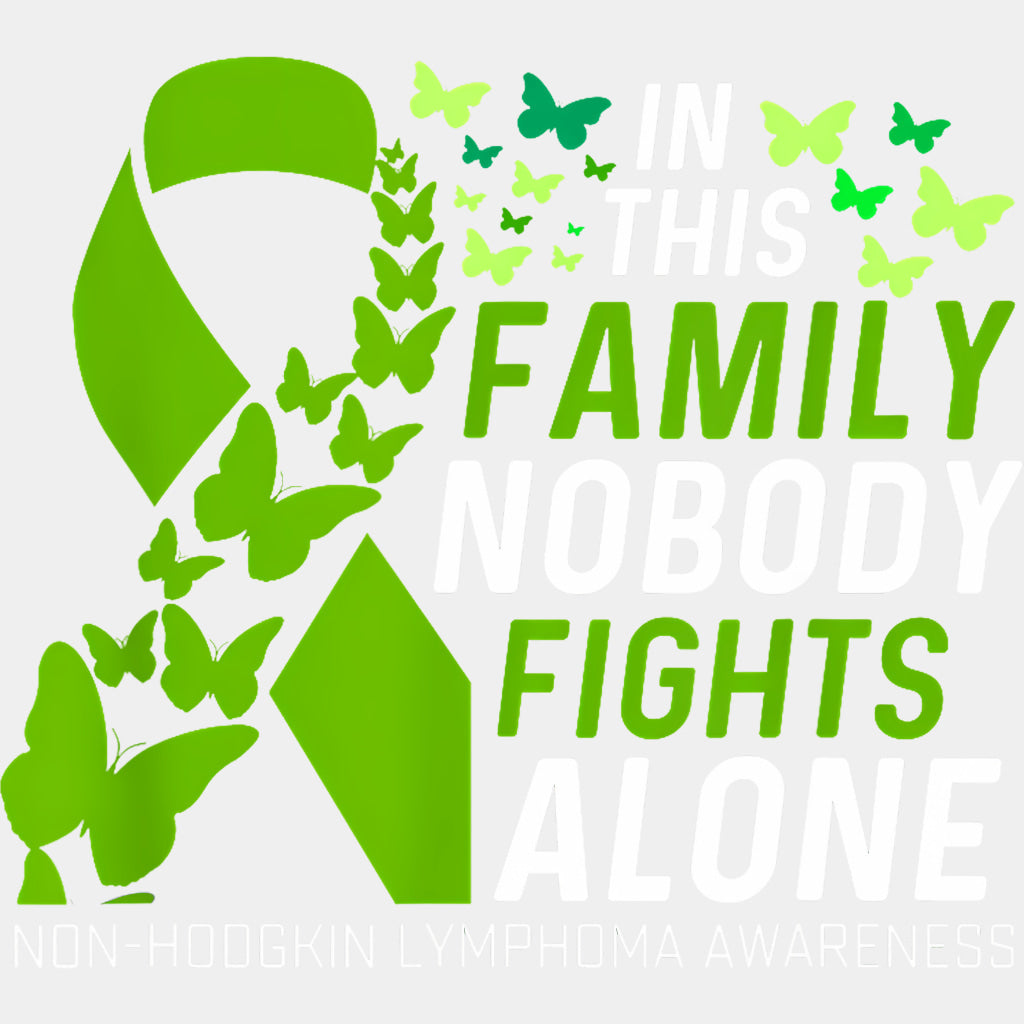 In This Family Nobody Fights Alone Butterflies - Lymphoma DTF Transfers Adult Unisex - S & M (10’’) / Light Color