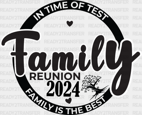 In Time Of Test - Family Reunion Dtf Heat Transfer Adult Unisex S & M (10’’) / Dark Color