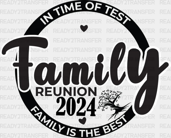 In Time Of Test - Family Reunion DTF heat transfer