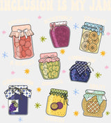 Inclusion Is My Jam - Funny DTF Transfer Adult Unisex - S & M (10’’) / Light Color Design (See Imaging)