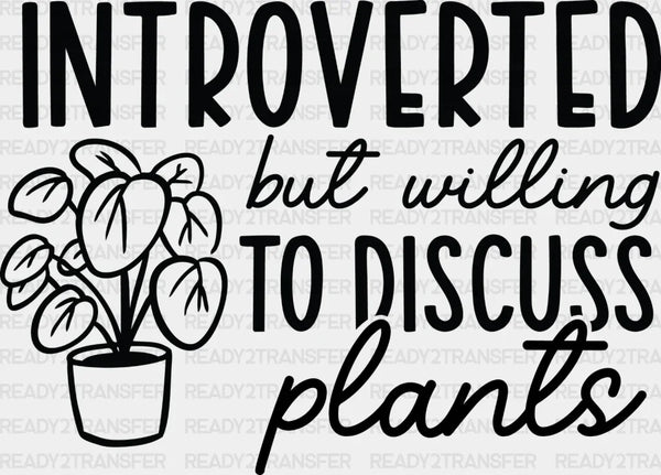 Introverted But - Plants DTF Heat Transfer
