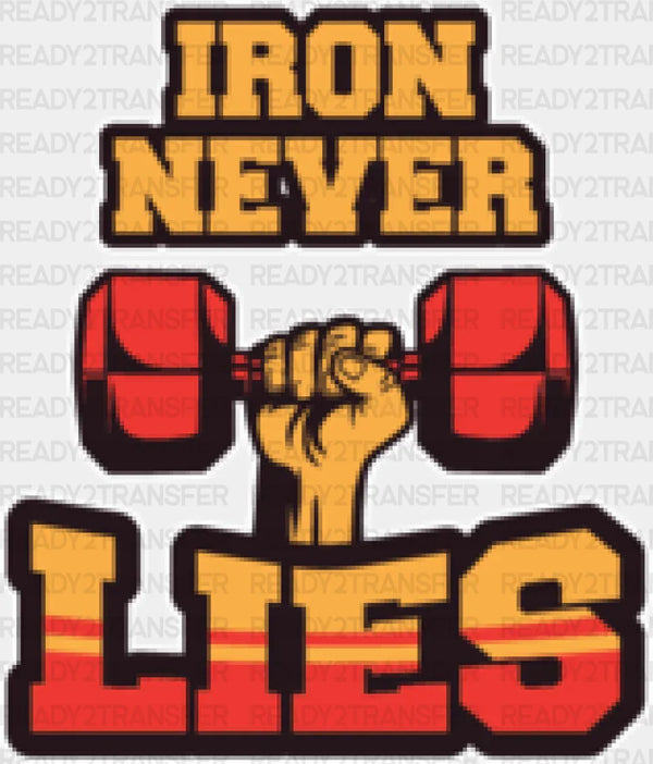 Iron Never Lies - Gym DTF Heat Transfer