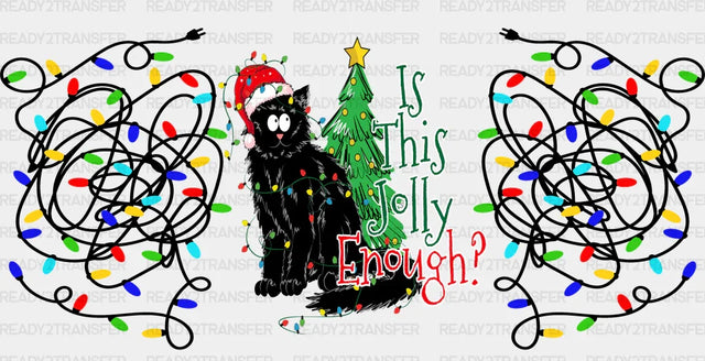 Is This Jolly Enough - Christmas Cup Wrap Uv Sticker Permanent Dtf Decal
