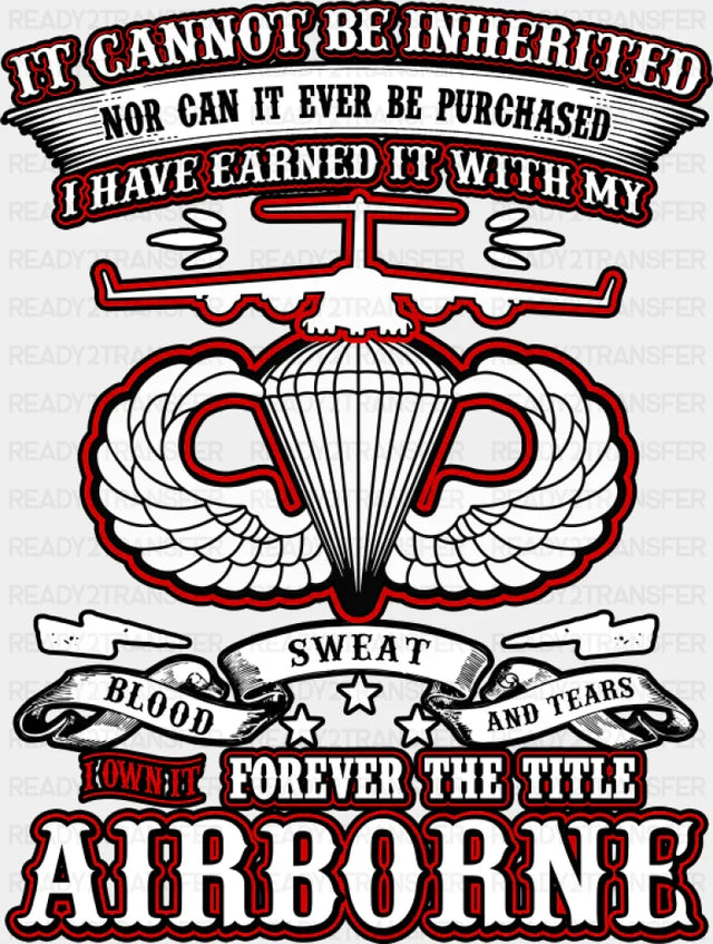 It Cannot Be Inherited - Military DTF Transfer Adult Unisex - S & M (10’’) / Dark Color Design (See Imaging)