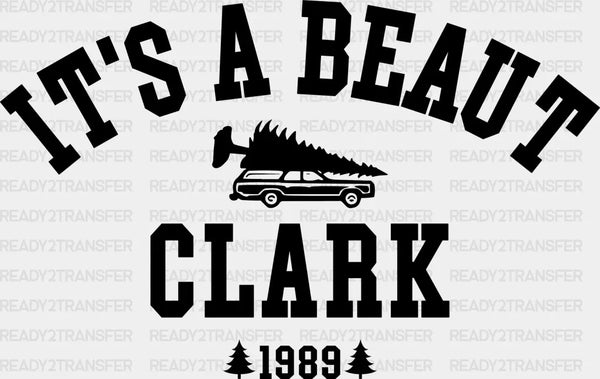 IT'S A BEAUT CLARK 1989 DTF Transfer
