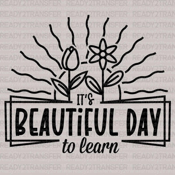 Its a Beautiful Day to Learn DTF Transfer