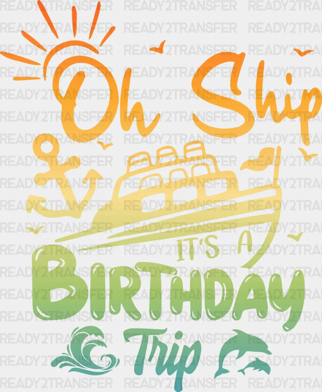 It’s A Birthday Trip - Family Cruise Dtf Heat Transfer
