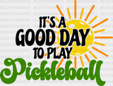 It’s A Good Day To Play Pickleball - Dtf Heat Transfer Adult Unisex S & M (10’’) / Black