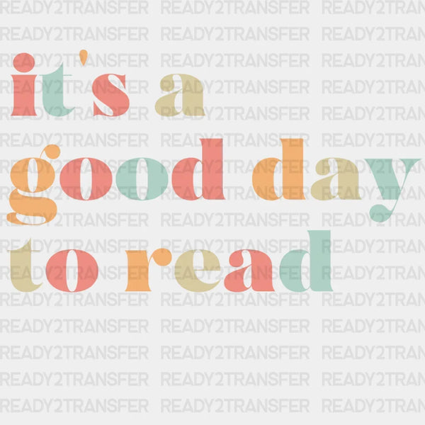 İt's a Good Day To Read DTF Transfer